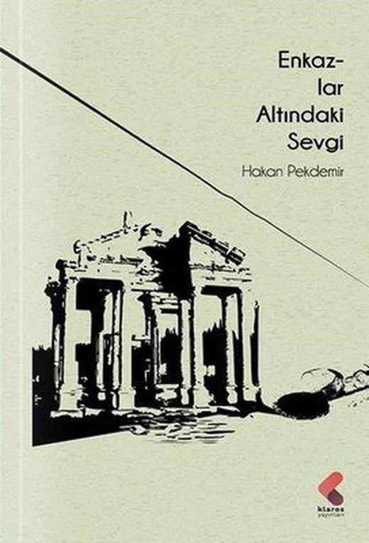 Enkazlar Altındaki Sevgi | Klaros Yayınları