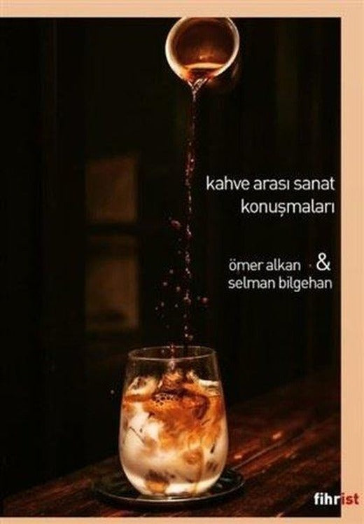 Kahve Arası Sanat Konuşmaları | Fihrist (e-Kitap)