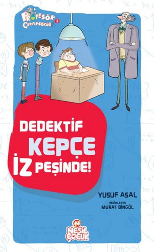Dedektif Kepçe İz Peşinde | Nesil Çocuk Yayınları (İnce Kapak)