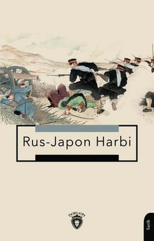 Rus - Japon Harbi | Dorlion Yayınevi