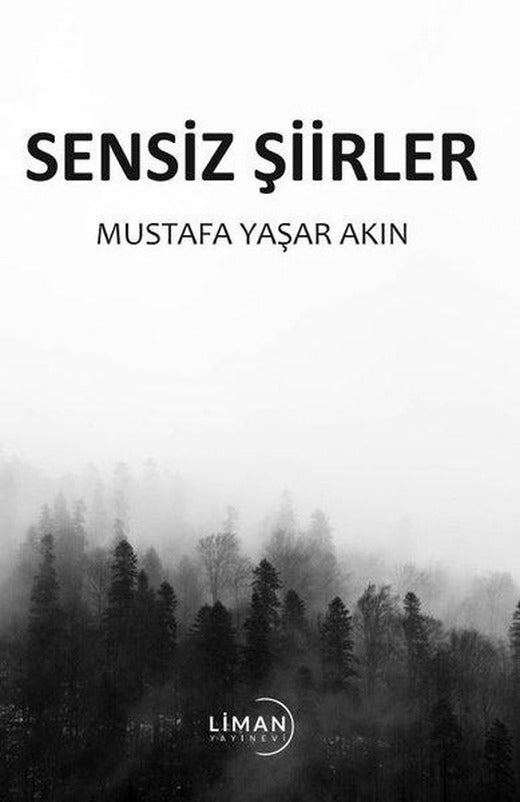 Sensiz Şiirler | Liman Yayınevi (İnce Kapak)