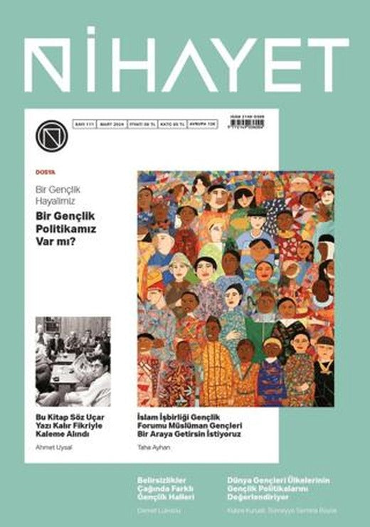 Nihayet Dergisi Sayı: 111 Mart 2024 | Nihayet Dergisi (Ciltsiz)