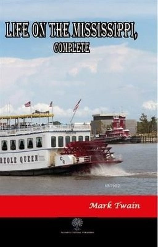 Life on The Mississippi Complete | Platanus Publishing