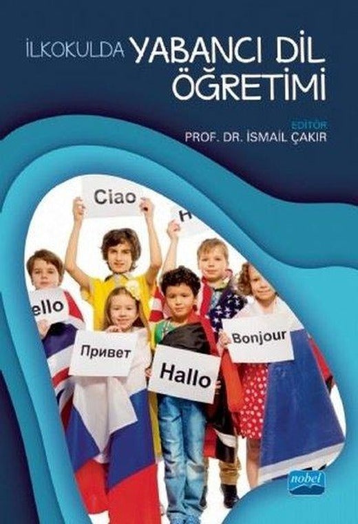İlkokulda Yabancı Dil Öğretimi | Nobel Akademik Yayıncılık (İnce Kapak)