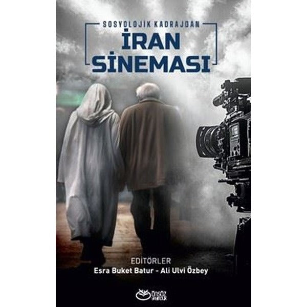 Sosyolojik Kadrajdan İran Sineması | Önsöz Yayıncılık (İnce Kapak)