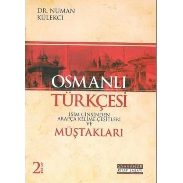 Osmanlı Türkçesi Müştakları - İsim Cinsinden Arapça Kelime Çeşitleri