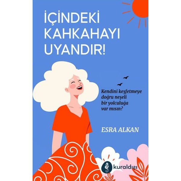 İçindeki Kahkahayı Uyandır! | Kuraldışı Yayınları (İnce Kapak)