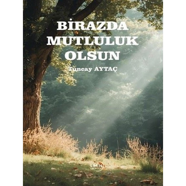 Birazda Mutluluk Olsun | Liman Yayınevi (Ciltsiz)