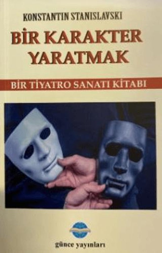 Bir Karakter Yaratmak | Günce Uluslararası Yayıncılık (Ciltsiz)