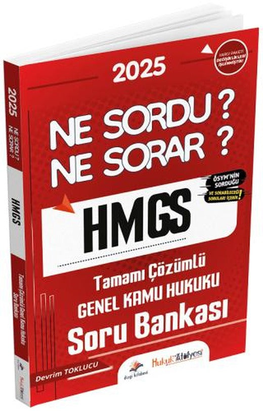 2025 Hukuk Atölyesi HMGS Hakimlik Genel Kamu Hukuku Ne Sordu Ne Sorar Soru Bankası Çözümlü | Dizgi Kitap (Ciltsiz)