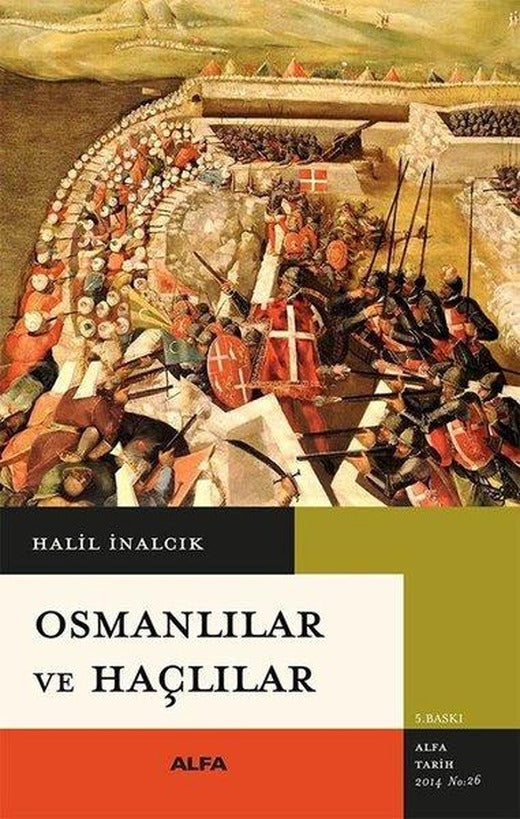 Osmanlılar ve Haçlılar | Alfa Yayıncılık (İnce Kapak)