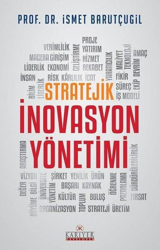 Stratejik İnovasyon Yönetimi | Kariyer Yayınları (İnce Kapak)