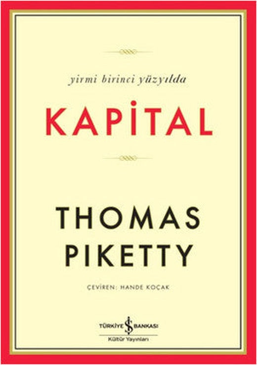 Yirmi Birinci Yüzyılda Kapital | İş Bankası Kültür Yayınları