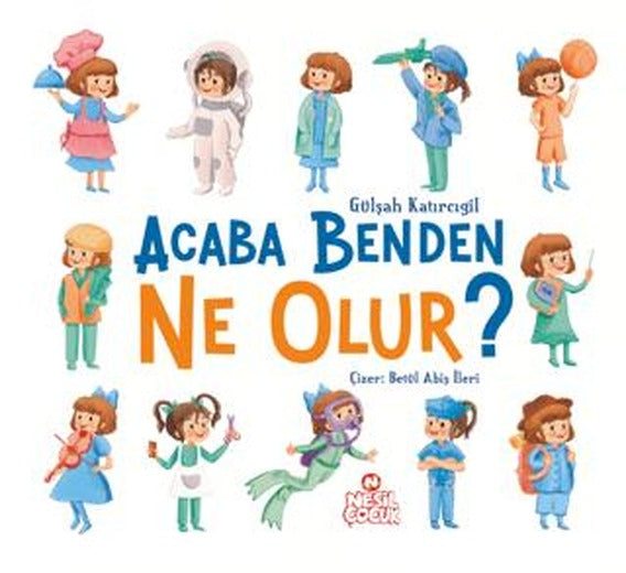 Acaba Benden Ne Olur ?