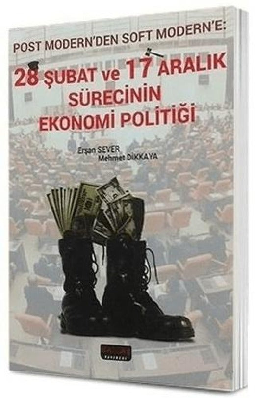 28 Şubat ve 17 Aralık Sürecinin Ekonomi Politiği | Savaş Yayınevi (Ciltsiz)