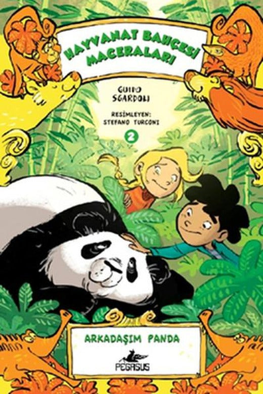 Hayvanat Bahçesi Maceraları 2- Arkadaşım Panda | Pegasus (İnce Kapak)