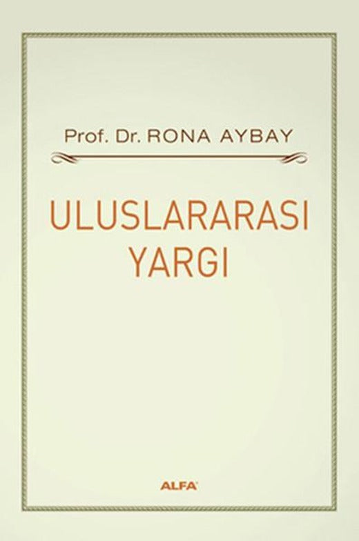 Uluslararası Yargı | Alfa Yayıncılık (İnce Kapak)