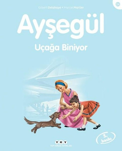 Ayşegül 24-Uçağa Biniyor | Yapı Kredi Yayınları (İnce Kapak)