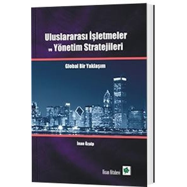 Uluslararası İşletmeler ve Yönetim Stratejileri | Nisan Kitabevi (Ciltsiz)
