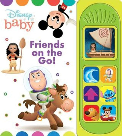 Disney Baby Mickey Mouse, Buzz Lightyear, Moana, And More!: Friends On the Go! | Pi Kids (Ciltli)