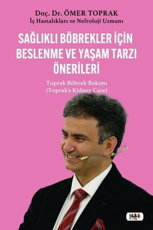 Sağlıklı Böbrekler İçin Beslenme ve Yaşam Tarzı Önerileri - Toprak Böbrek Bakımı | Tilki Yayınları