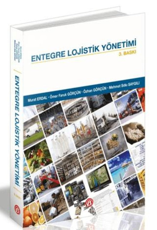 Entegre Lojistik Yönetimi | Beta Yayınevi (Ciltsiz)