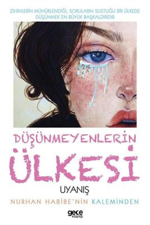 Düşünmeyenlerin Ülkesi Uyanış | Gece Kitaplığı (İnce Kapak)