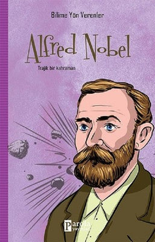 Alfred Nobel-Bilime Yön Verenler | Parola Yayınları