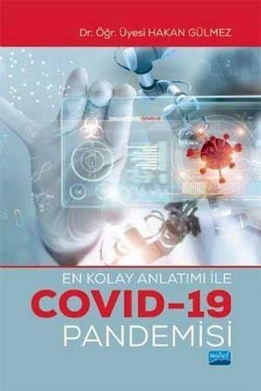 En Kolay Anlatımı ile Covid-19 Pandemisi | Nobel Akademik Yayıncılık (İnce Kapak)