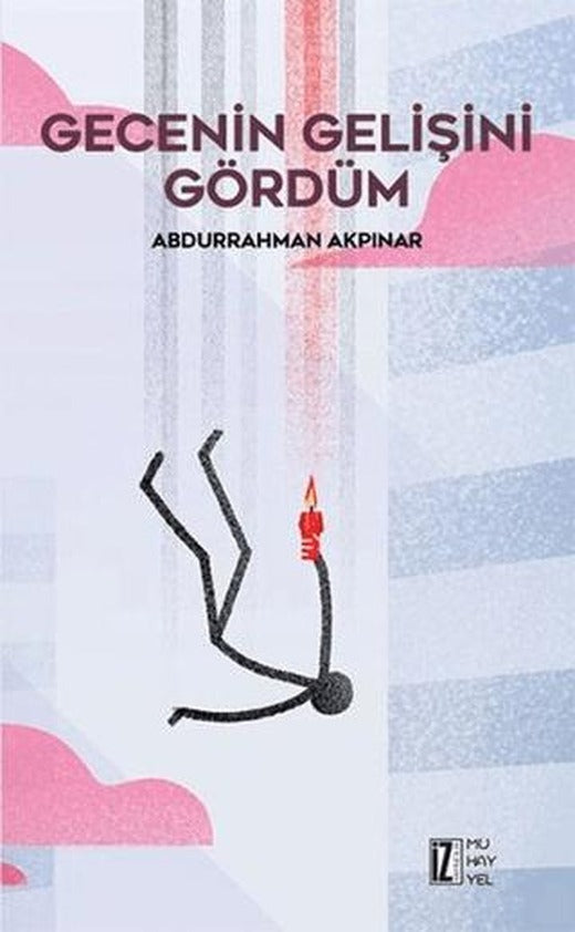 Gecenin Gelişini Gördüm
