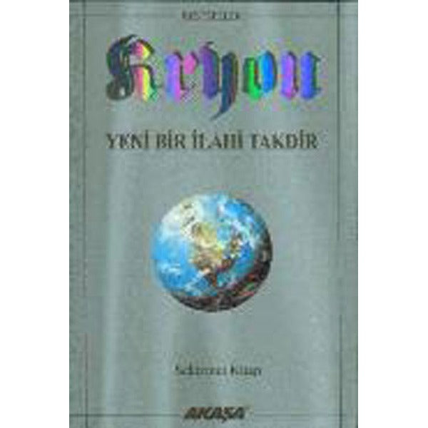 Yeni Bir İlahi Takdir-Kryon-8 | Akaşa Yayın (İnce Kapak)