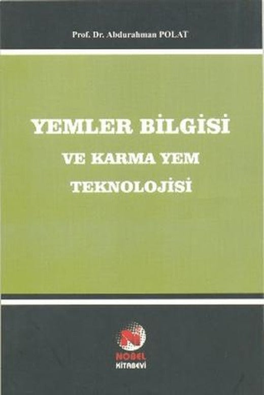 Yemler Bilgisi ve Karma Yem Teknolojisi
