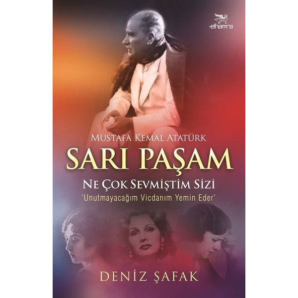 Sarı Paşam Mustafa Kemal Atatürk | Elhamra