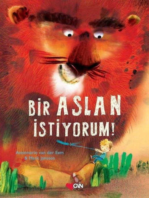 Bir Aslan İstiyorum! | Can Çocuk Yayınları (Ciltli)