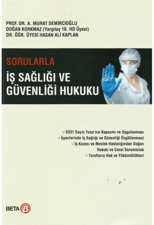 Sorularla İş Sağlığı ve Güvenliği Hukuku | Beta Yayınevi (Ciltsiz)