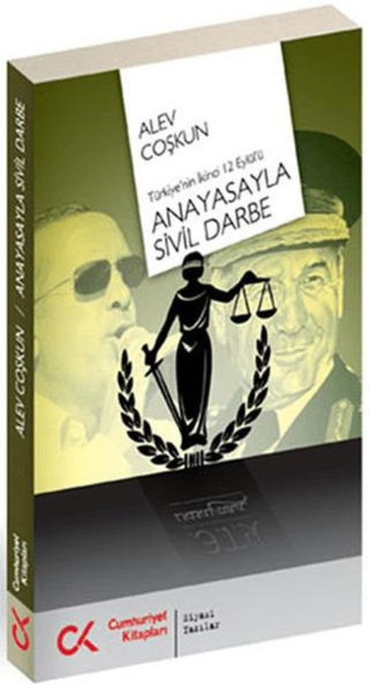 Anayasayla Sivil Darbe - Türkiye'nin İkinci 12 Eylül'ü