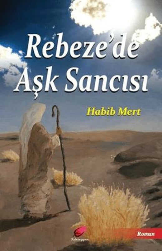 Rebeze’de Aşk Sancısı