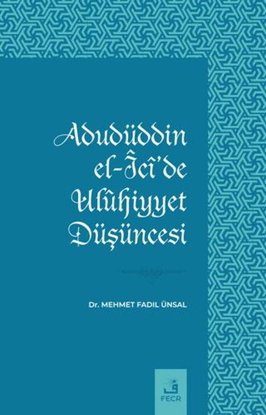 Adudüddin el-Ici'de Ulühiyyet Düşüncesi