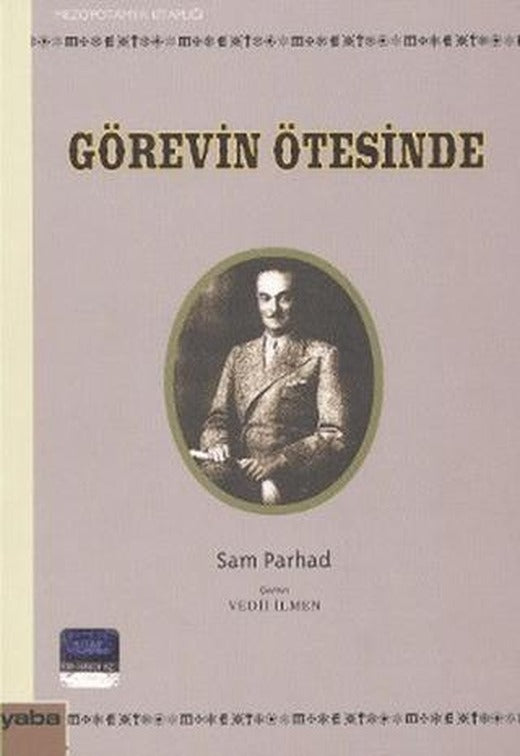 Görevin Ötesinde | Yaba Yayınları (Ciltsiz)