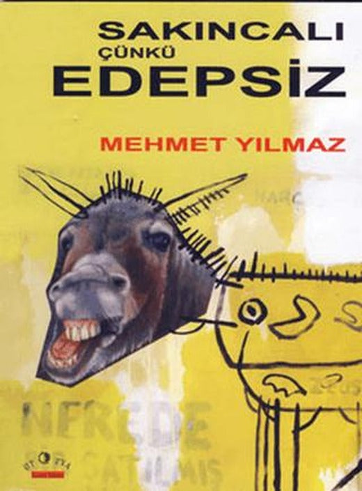 Sakıncalı, Çünkü Edepsiz