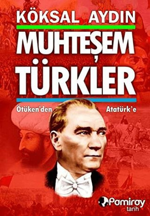 Muhteşem Türkler | Pamiray Yayınları (Ciltsiz)