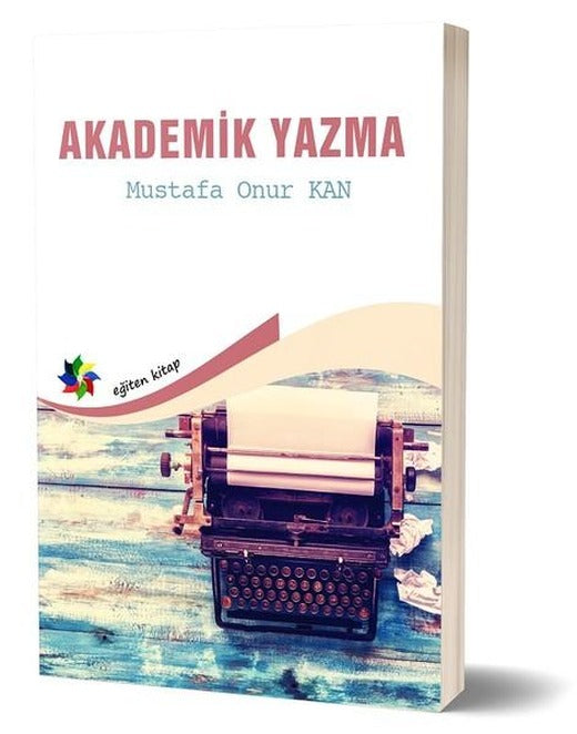 Akademik Yazma | Eğiten Kitap (İnce Kapak)