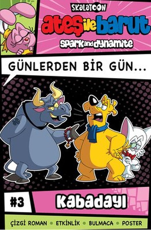 Ateş İle Barut - Günlerden Bir Gün Çizgi Roman Serisi 3 - Kabadayı | Skalatoon (İnce Kapak)