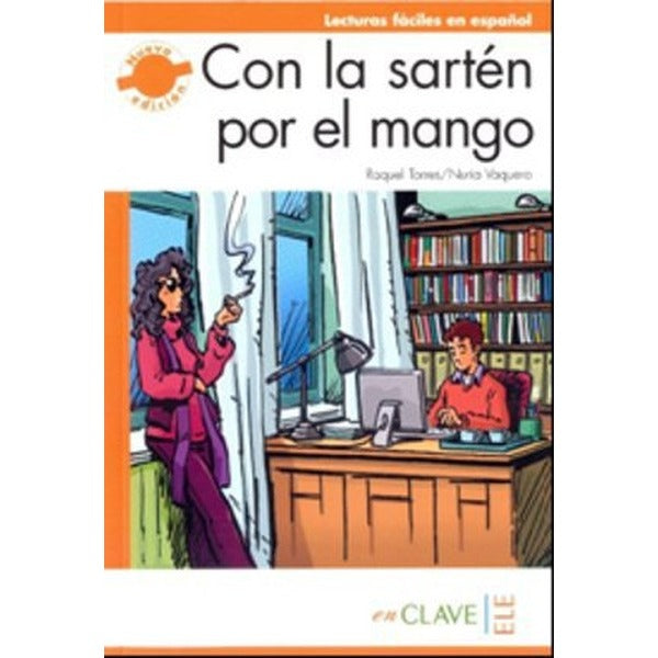 Con la Sarten por el Mango (LFEE Nivel-3) B2 İspanyolca Okuma Kitabı | Nüans
