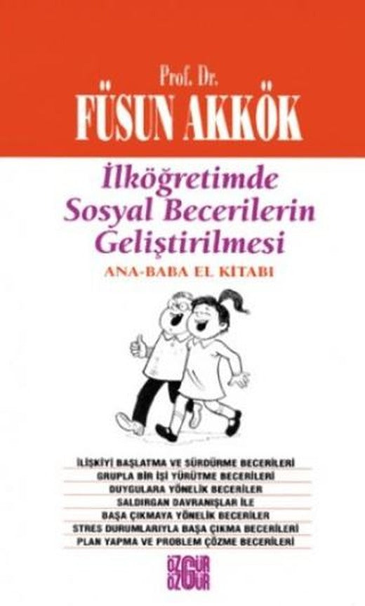 İlköğretimde Sosyal Becerilerin Geliştirilmesi | Özgür Yayınları (Ciltsiz)