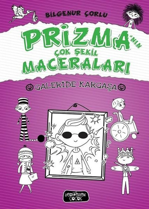 Galeride Kargaşa-Prizma'nın Çok Şekil Maceraları | Yediveren Çocuk (Ciltli)