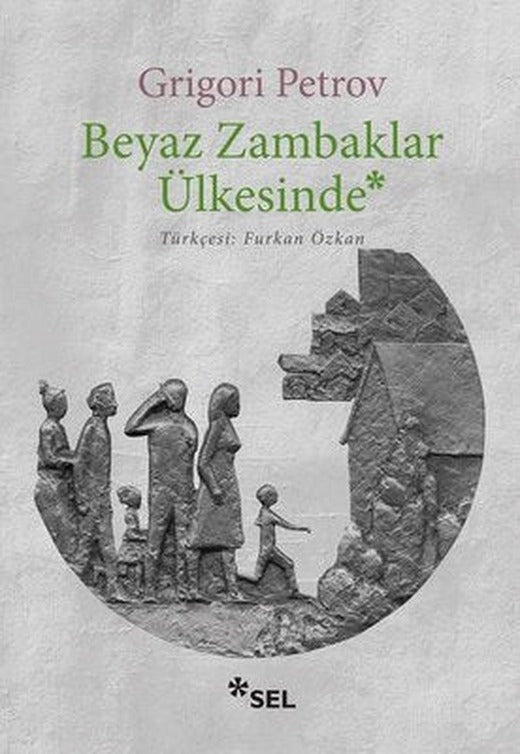Beyaz Zambaklar Ülkesinde | Sel Yayıncılık
