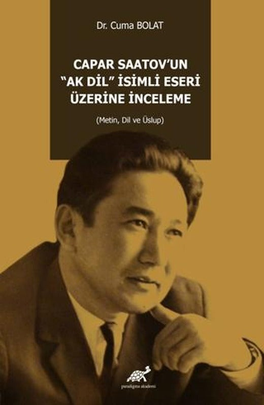 Capar Saatov’un “Ak Dil” İsimli Eseri Üzerine İnceleme