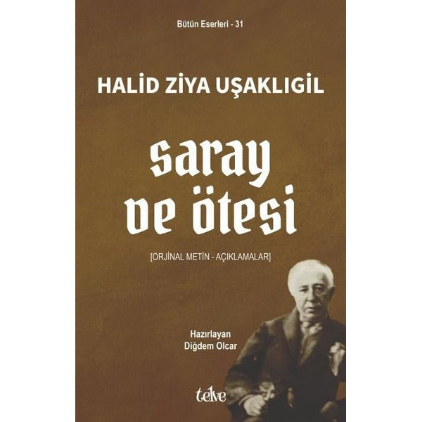 Saray ve Ötesi: Orijinal Metin-Açıklamalar | Telve Kitap (İnce Kapak)