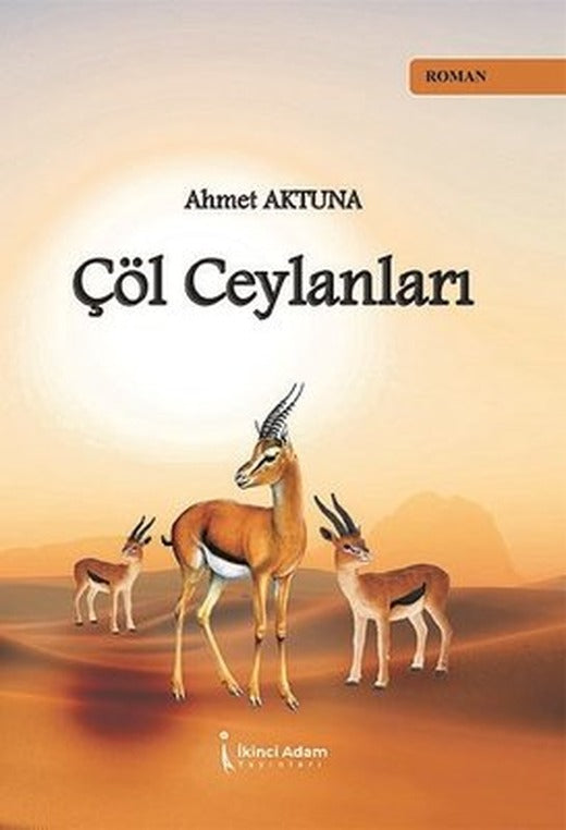 Çöl Ceylanları | İkinci Adam Yayınları